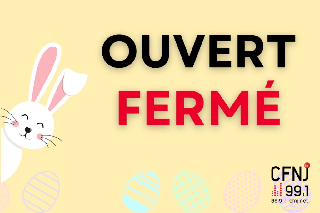 Ouvert ou ferm&eacute; &agrave; P&acirc;ques